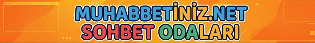 Kayıtsız chat odalarında ücretsiz, güvenli ve üyeliksiz sohbet deneyimi sunan Muhabbetiniz.Net.